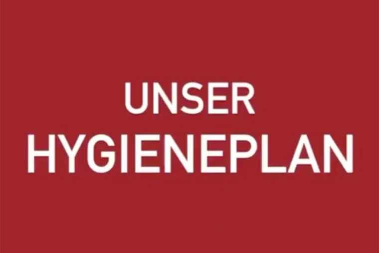 Unser Hygieneplan